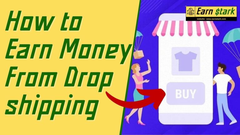 How to Earn Money From Dropshipping