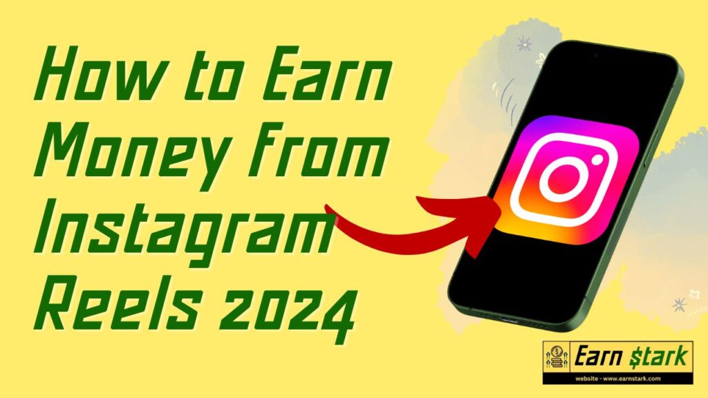 How to Earn Money from Instagram Reels