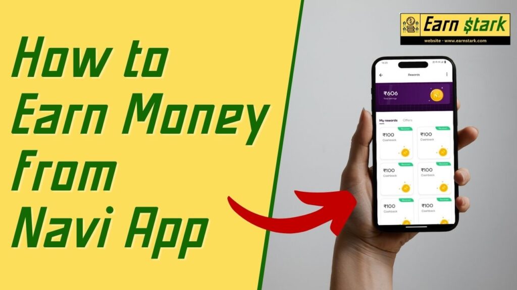 How to Earn Money from Navi App