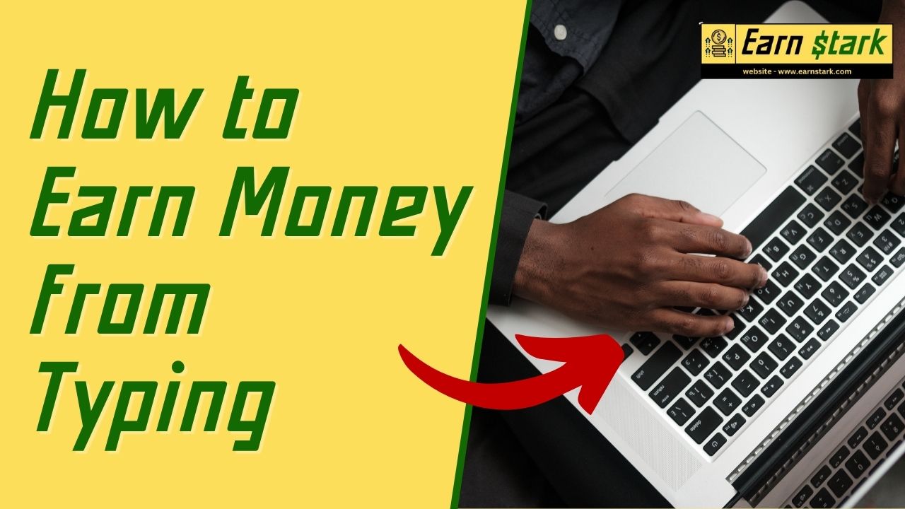How to Earn Money from Typing