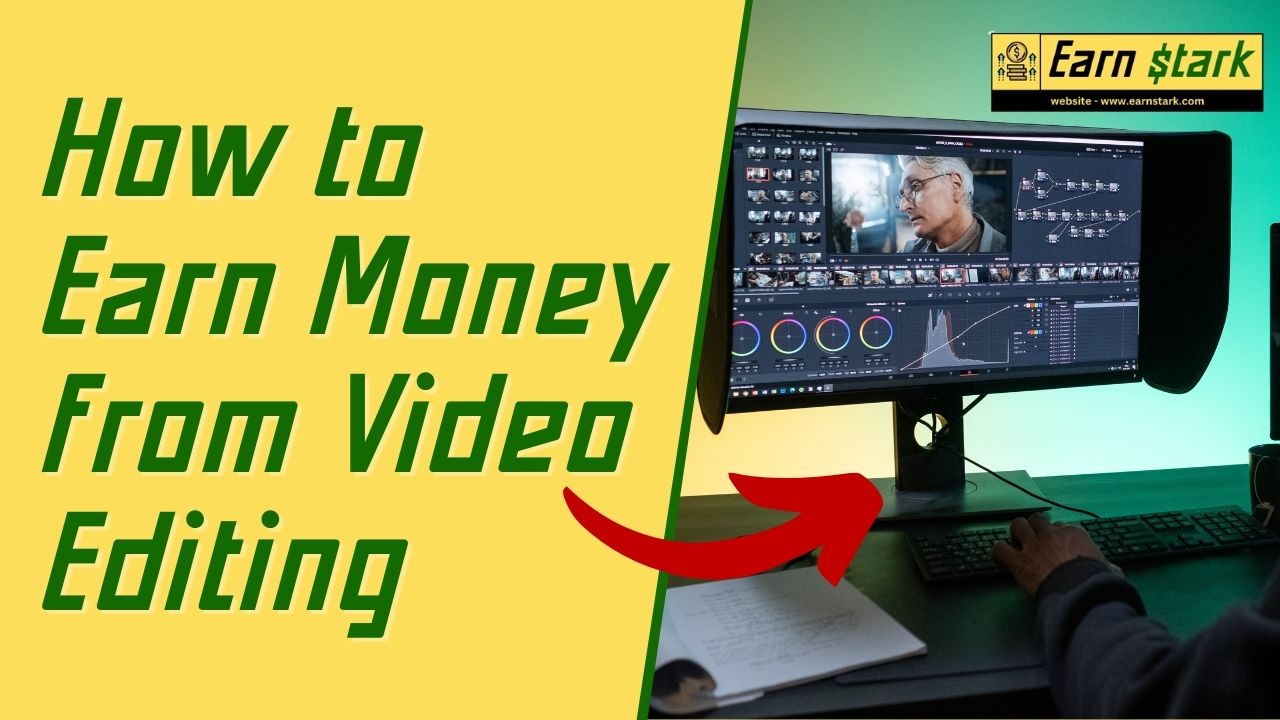 How to Earn Money from Video Editing
