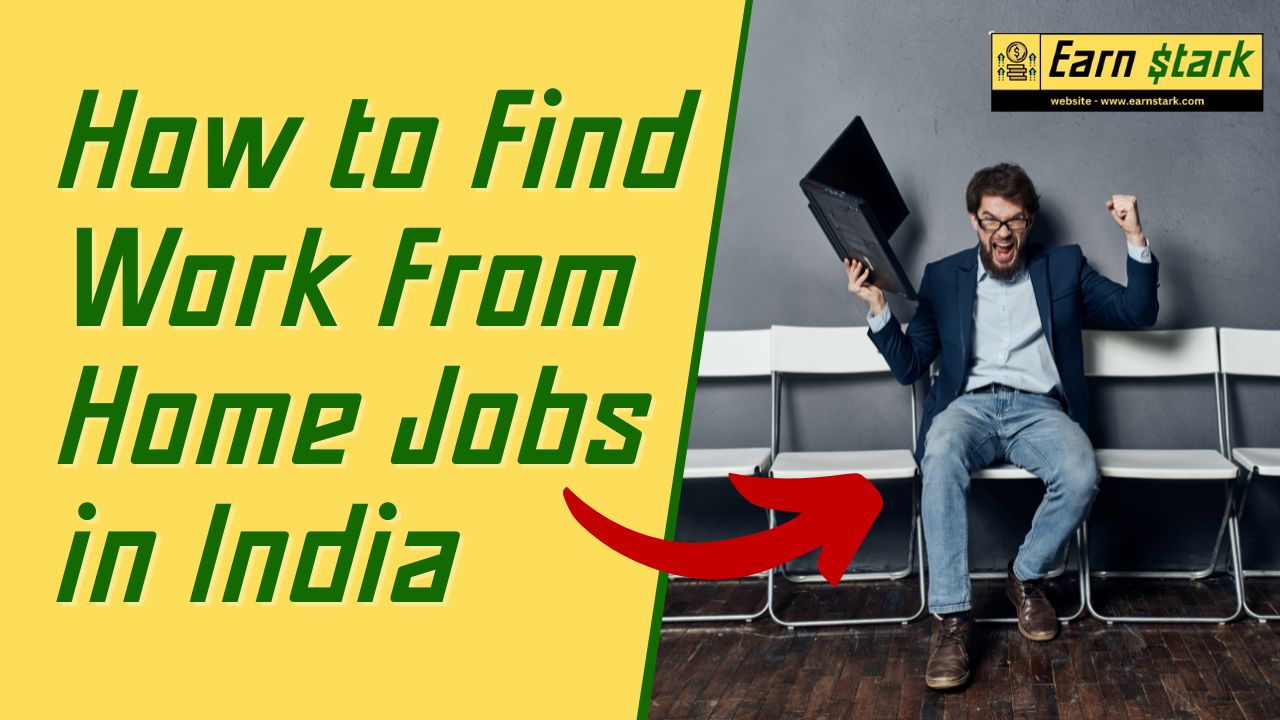 How to Find Work From Home Jobs in India