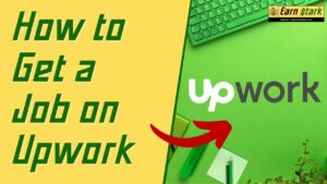 How to Get a Job on Upwork